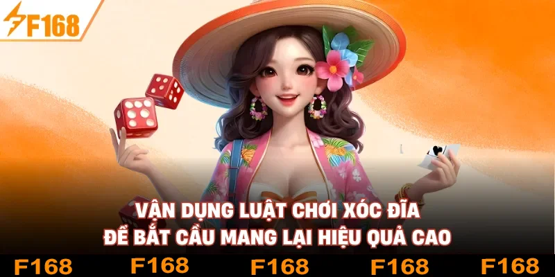 Vận dụng luật chơi xóc đĩa để bắt cầu mang lại hiệu quả cao